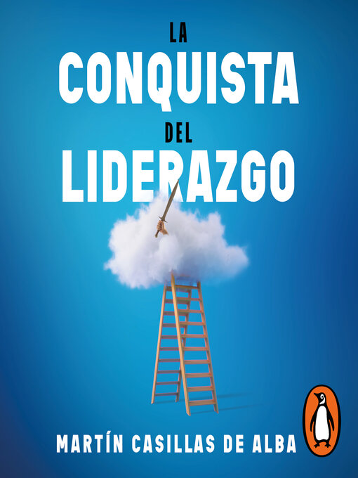 Title details for La conquista del liderazgo by Martín Casillas de Alba - Available